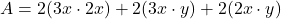 \[ A = 2(3x \cdot 2x) + 2(3x \cdot y) + 2(2x \cdot y) \]