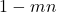 1 - mn
