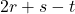 2r + s - t