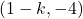 (1 - k, -4)