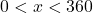 0° < x < 360°