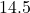 14.5