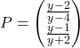 P = \begin{pmatrix} \frac{y-2}{y-4} \\ \frac{y-1}{y+2} \end{pmatrix}