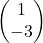 \begin{pmatrix} 1 \\ -3 \end{pmatrix}