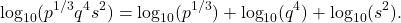 \[\log_{10}(p^{1/3}q^4s^2) = \log_{10}(p^{1/3}) + \log_{10}(q^4) + \log_{10}(s^2).\]