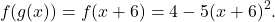 \[f(g(x)) = f(x+6) = 4 - 5(x+6)^2.\]