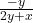 \frac{-y}{2y+x}