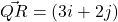 \vec{QR} = (3i+2j)