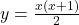 y = \frac{x(x+1)}{2}
