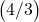 \begin{pmatrix} 4/3 \end{pmatrix}