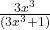 \frac{3x^3}{(3x^3+1)}