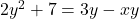 2y^2 + 7 = 3y - xy