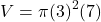 \[ V = \pi (3)^2 (7) \]