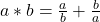 a * b = \frac{a}{b} + \frac{b}{a}