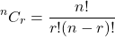 \[ ^nC_r = \frac{n!}{r!(n-r)!} \]