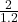 \frac{2}{1.2}