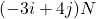 (-3i + 4j)N