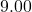 9.00
