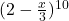 (2 - \frac{x}{3})^{10}