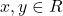 x, y\in R
