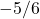 -5/6