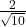 \frac{2}{\sqrt{10}}