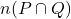 n(P \cap Q)