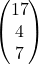 \begin{pmatrix}17 \\ 4 \\ 7\end{pmatrix}