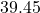 39.45°