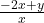 \frac{-2x+y}{x}