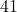 41