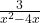 \frac{3}{x^2 - 4x}