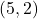 (5, 2)