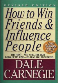 Dale Carnegie How to Win Friends and Influence People PDF