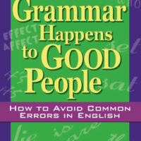 When Bad Grammar Happens to Good People