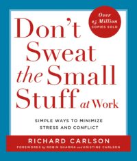 PDF Download: Don’t Sweat the Small Stuff and Its All Small Stuff, by Richard Carlson