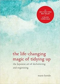 PDF Download: The Life-Changing Magic of Tidying Up: The Japanese Art of Decluttering and Organizing, by Marie Kondō